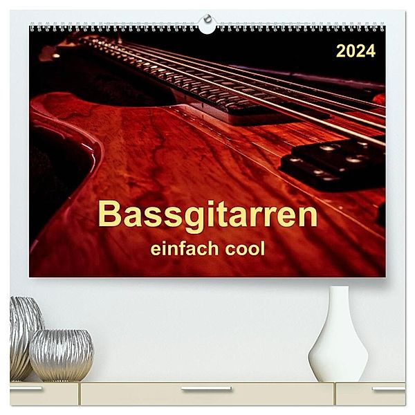 Bassgitarren - einfach cool (hochwertiger Premium Wandkalender 2024 DIN A2 quer), Kunstdruck in Hochglanz, Peter Roder