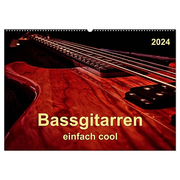Bassgitarren - einfach cool (Wandkalender 2024 DIN A2 quer), CALVENDO Monatskalender, Peter Roder