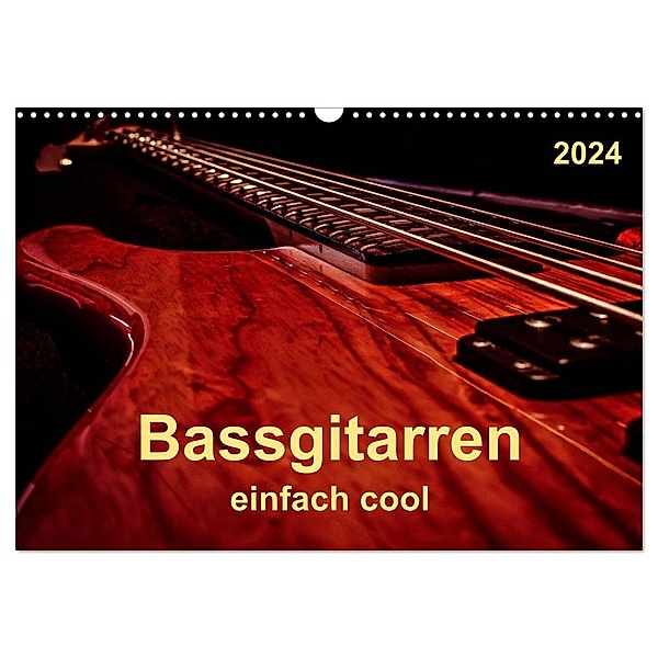 Bassgitarren - einfach cool (Wandkalender 2024 DIN A3 quer), CALVENDO Monatskalender, Peter Roder