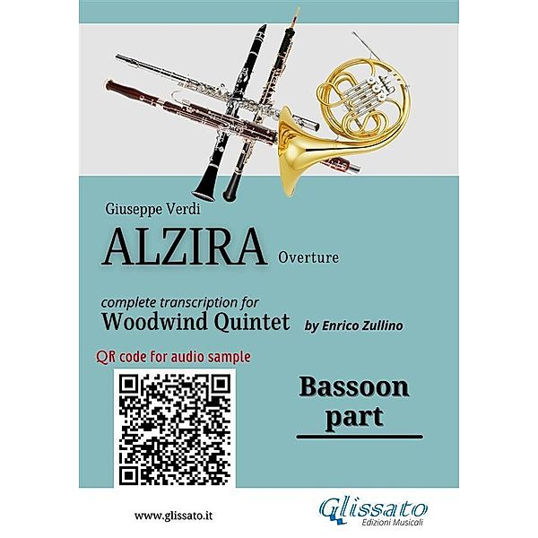 Bassoon part of Alzira for Woodwind Quintet / Alzira for Woodwind Quintet Bd.5, Giuseppe Verdi, A Cura Di Enrico Zullino