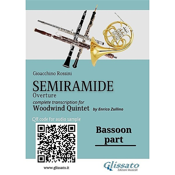 Bassoon part of Semiramide overture for Woodwind Quintet / Semiramide - Woodwind Quintet Bd.5, Gioacchino Rossini, A Cura Di Enrico Zullino