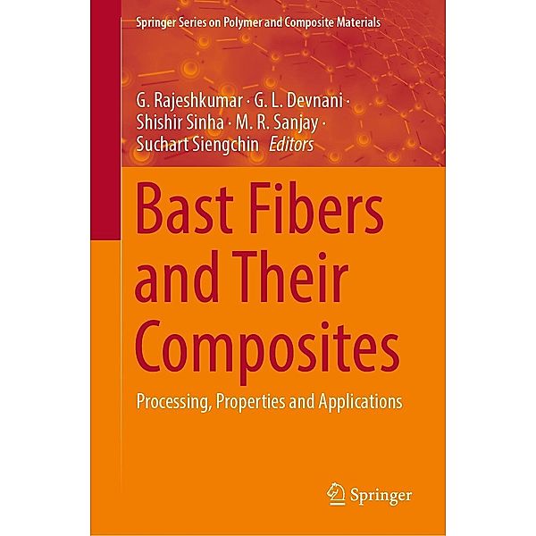 Bast Fibers and Their Composites / Springer Series on Polymer and Composite Materials