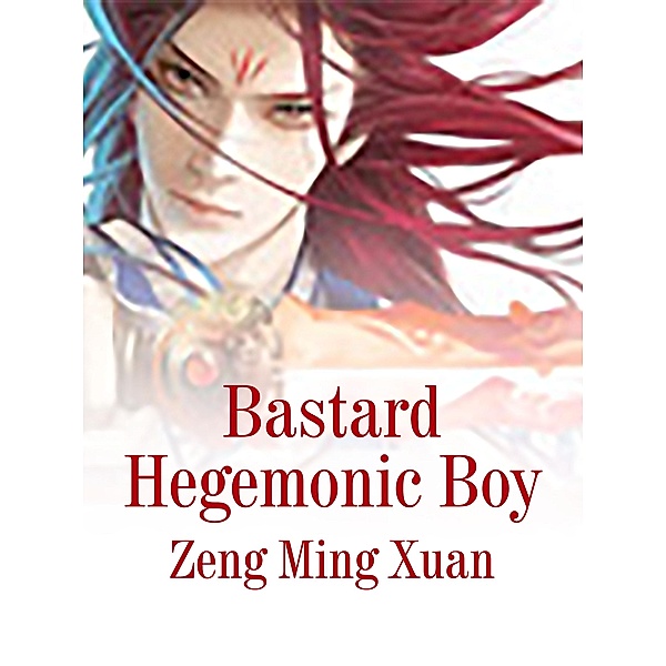 Bastard Hegemonic Boy, Zeng MingXuan