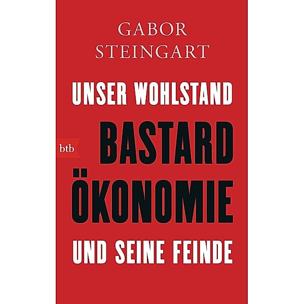 Bastardökonomie, Gabor Steingart