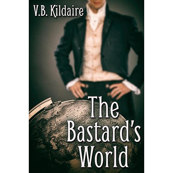 Bastard's World / JMS Books LLC, V. B. Kildaire