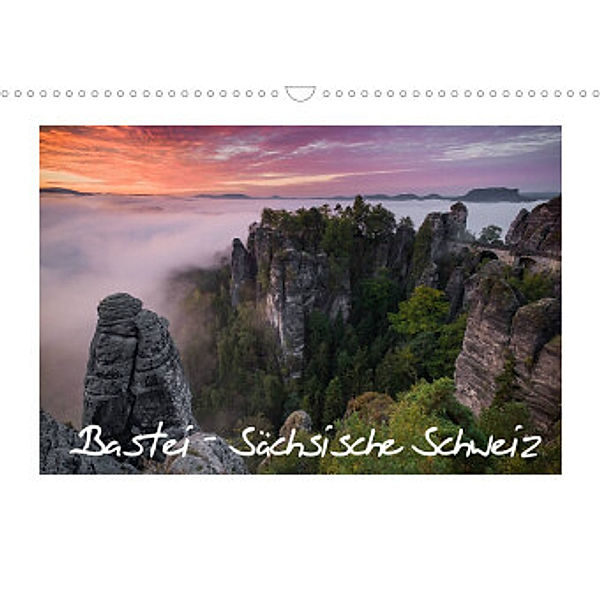 Bastei - Sächsische Schweiz (Wandkalender 2022 DIN A3 quer), Boris Buschardt