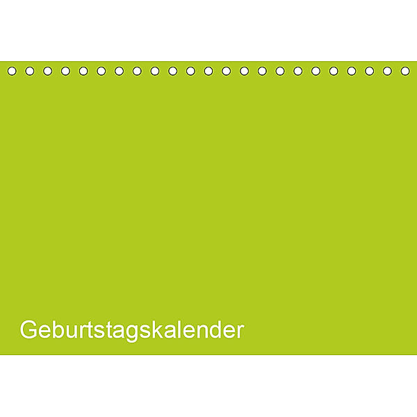 Bastel-Geburtstagskalender grün / Geburtstagskalender (Tischkalender 2019 DIN A5 quer), Kreativ ist gut