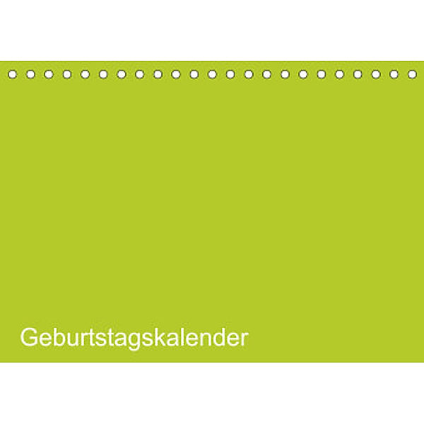 Bastel-Geburtstagskalender grün / Geburtstagskalender (Tischkalender 2022 DIN A5 quer), Kreativ ist gut