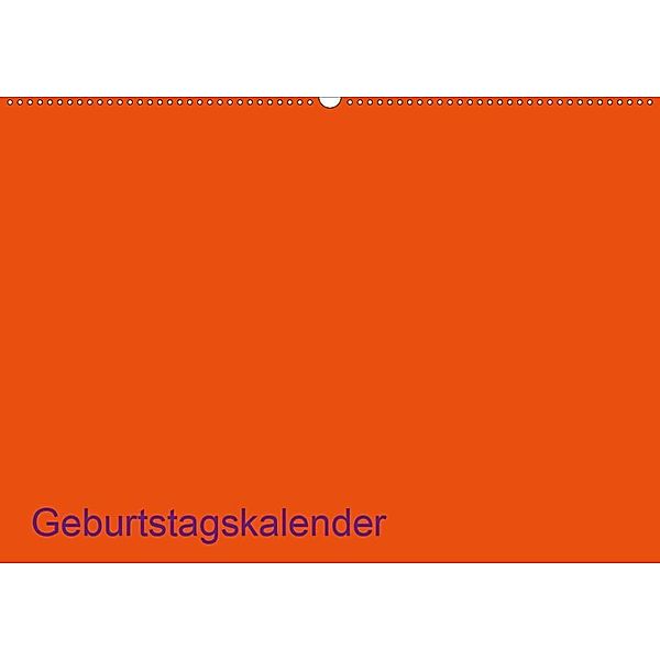 Bastel-Geburtstagskalender orange / Geburtstagskalender (Wandkalender 2020 DIN A2 quer), Kreativ ist gut