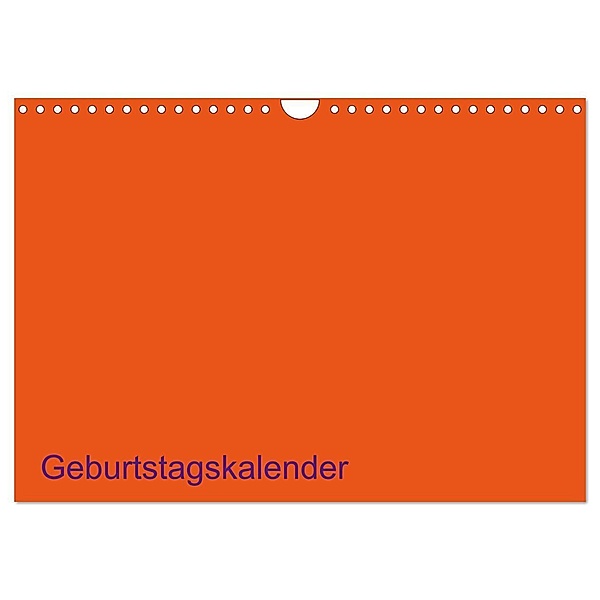 Bastel-Geburtstagskalender orange / Geburtstagskalender (Wandkalender 2024 DIN A4 quer), CALVENDO Monatskalender, Kreativ ist gut