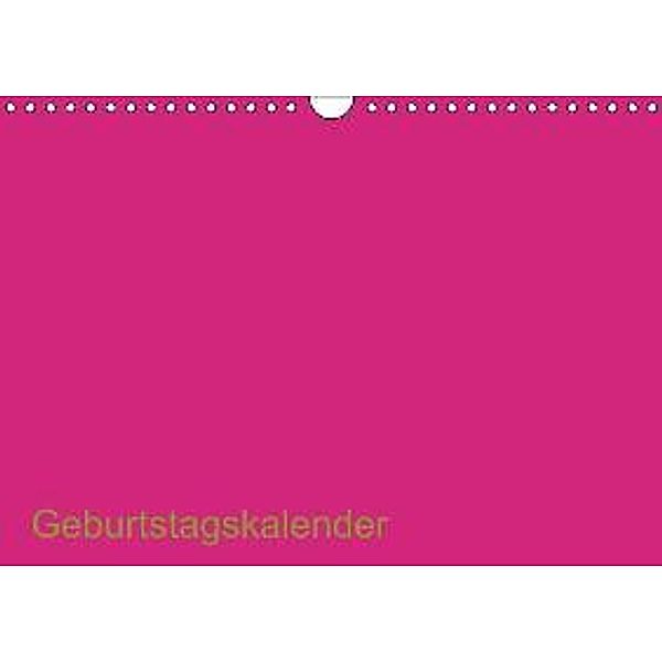 Bastel-Geburtstagskalender pink / Geburtstagskalender (Wandkalender 2015 DIN A4 quer), Kreativ ist gut