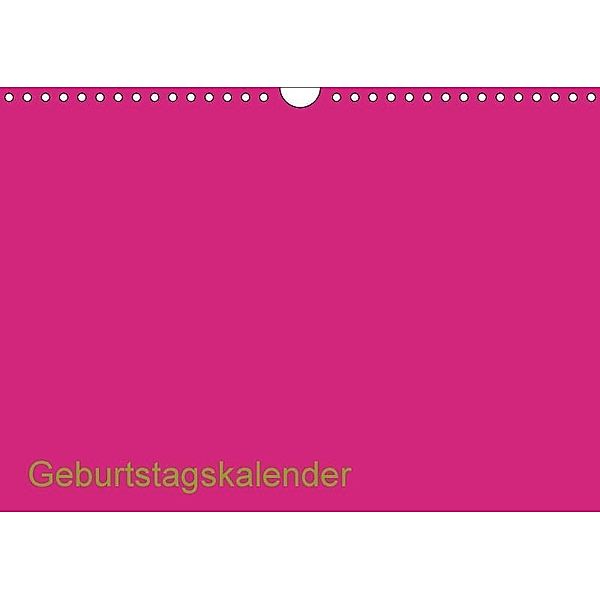 Bastel-Geburtstagskalender pink / Geburtstagskalender (Wandkalender 2017 DIN A4 quer), Kreativ ist gut