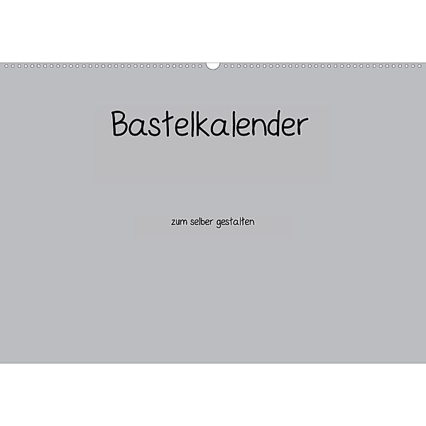 Bastelkalender - Grau (Wandkalender 2014 DIN A3 quer), Peter Pantau