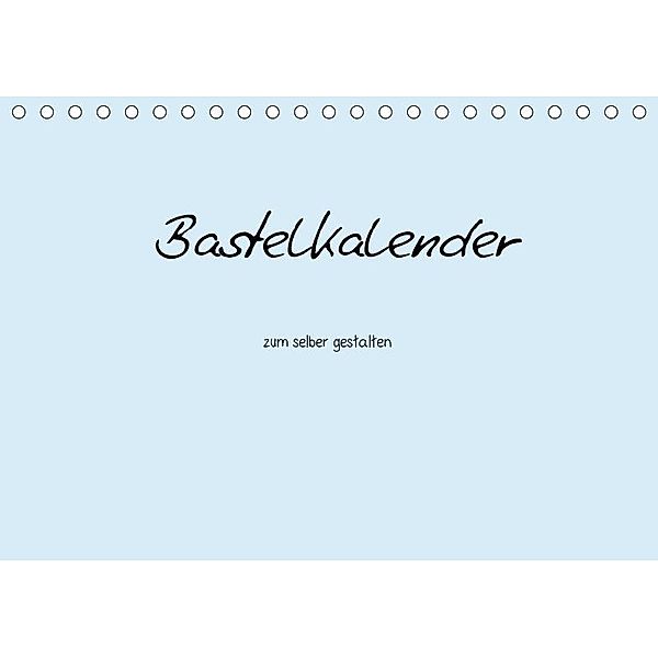 Bastelkalender - hell Blau (Tischkalender 2017 DIN A5 quer), Nina Tobias