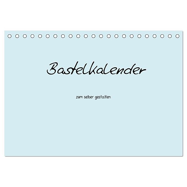 Bastelkalender - hell Blau (Tischkalender 2024 DIN A5 quer), CALVENDO Monatskalender, Nina Tobias