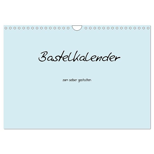 Bastelkalender - hell Blau (Wandkalender 2024 DIN A4 quer), CALVENDO Monatskalender, Nina Tobias