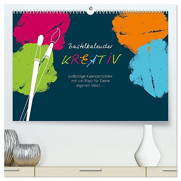 Bastelkalender KREATIV (hochwertiger Premium Wandkalender 2024 DIN A2 quer), Kunstdruck in Hochglanz, ROTH-Design