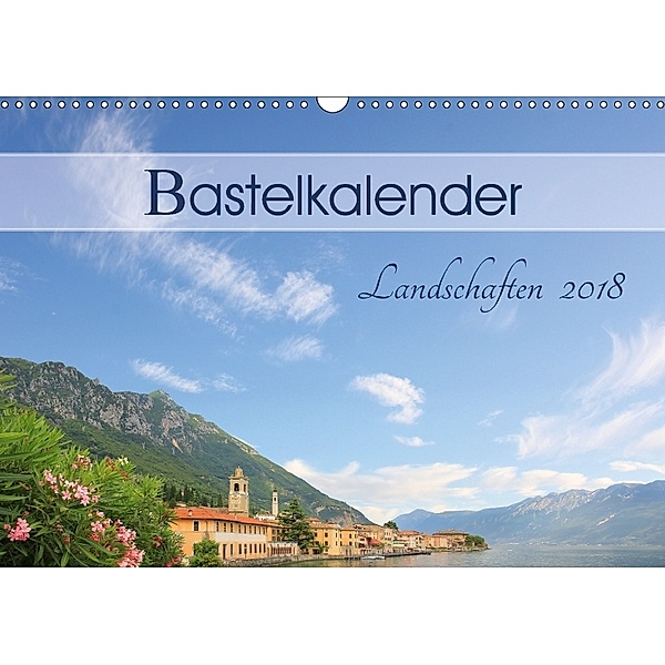 Bastelkalender Landschaften 2018 (Wandkalender 2018 DIN A3 quer), SusaZoom