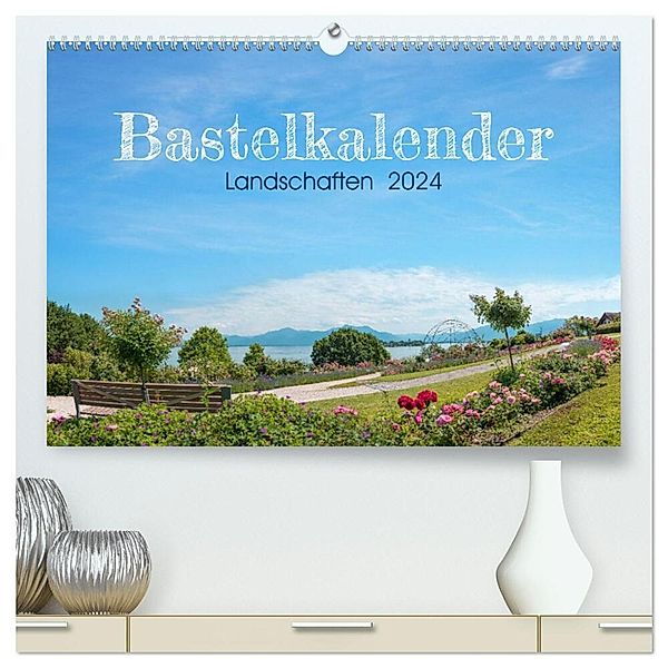 Bastelkalender Landschaften 2024 (hochwertiger Premium Wandkalender 2024 DIN A2 quer), Kunstdruck in Hochglanz, SusaZoom