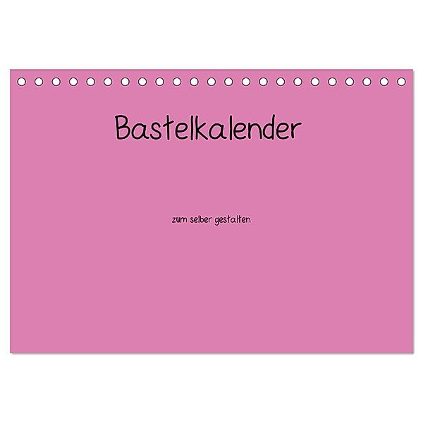 Bastelkalender - Pink (Tischkalender 2025 DIN A5 quer), CALVENDO Monatskalender, Calvendo, Nina Tobias