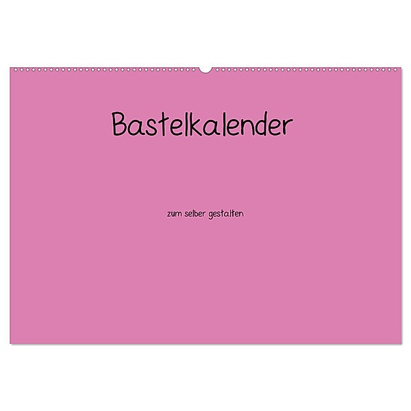 Bastelkalender - Pink (Wandkalender 2024 DIN A2 quer), CALVENDO Monatskalender, Nina Tobias