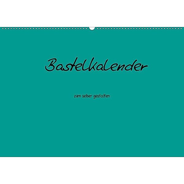 Bastelkalender - Türkis (Wandkalender 2020 DIN A2 quer), Nina Tobias