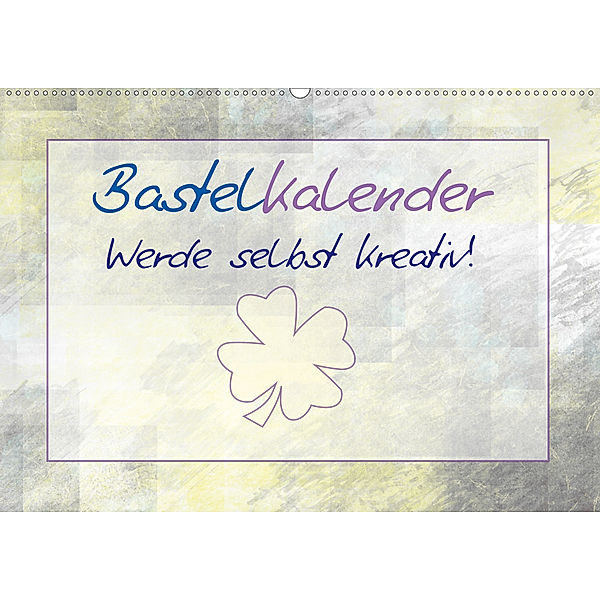 Bastelkalender - Werde selbst kreativ! (CH - Version) (Wandkalender 2020 DIN A2 quer), Melanie Viola