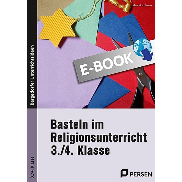 Basteln im Religionsunterricht - 3./4. Klasse, Klara Kirschbaum
