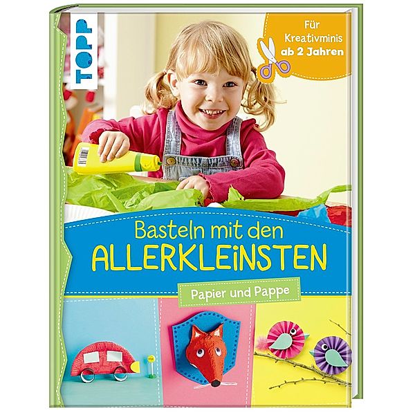 Basteln mit den Allerkleinsten, Susanne Pypke