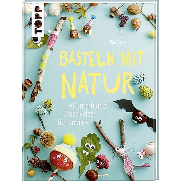 Basteln mit Natur, Pia Deges