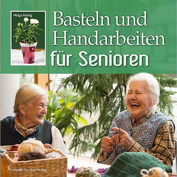 Basteln und Handarbeiten für Senioren, Helga König
