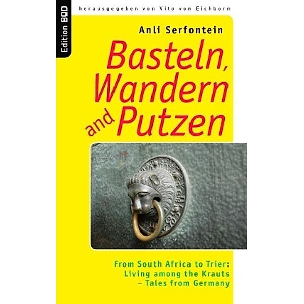 Basteln, Wandern and Putzen, Anli Serfontein