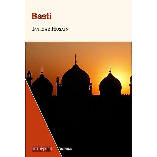 Basti / Narrativa Bd.8, Intizar Husain