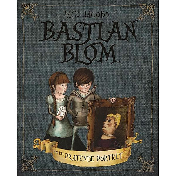 Bastian Blom en die pratende portret, Jaco Jacobs