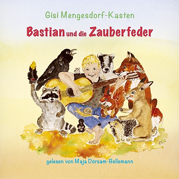 Bastian und die Zauberfeder, Gisi Mengesdorf-Kasten