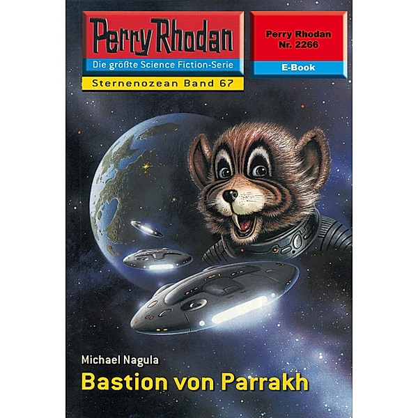Bastion von Parrakh (Heftroman) / Perry Rhodan-Zyklus Der Sternenozean Bd.2266, Michael Nagula