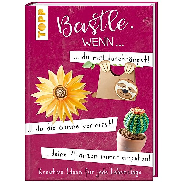 Bastle, wenn ... du mal durchhängst, du die Sonne vermisst, deine Pflanzen immer eingehen...