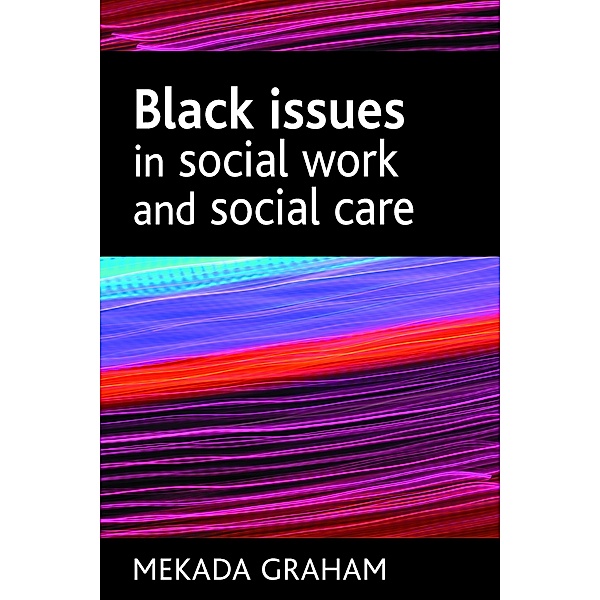 BASW/Policy Press titles: Black issues in social work and social care, Mekada Graham