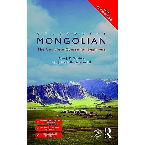 Bat-Ireedui, J: Colloquial Mongolian, Jantsangiyn Bat-Ireedui, Alan J. K. Sanders