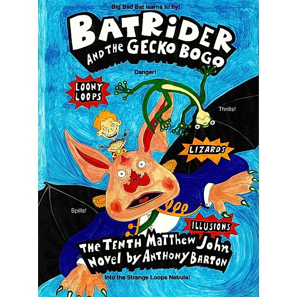 Bat Rider and the Gecko Bogo / Anthony Barton, Anthony Barton