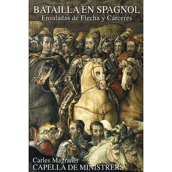 Batailla En Spagnol, Magraner, Capella De Ministrers