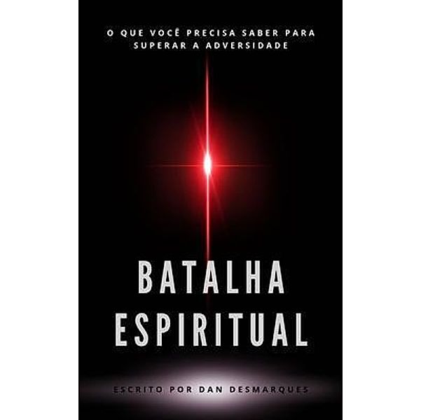 Batalha Espiritual / 22 Lions Bookstore, Dan Desmarques