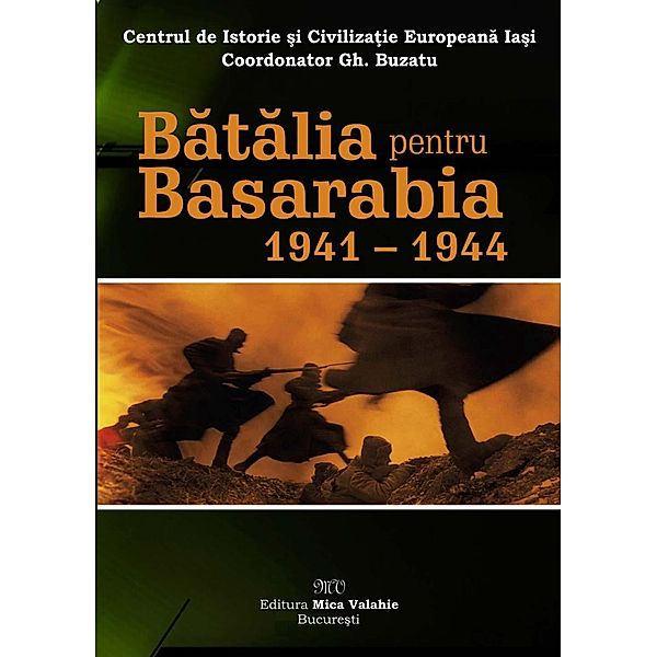 Batalia pentru Basarabia / Istorie