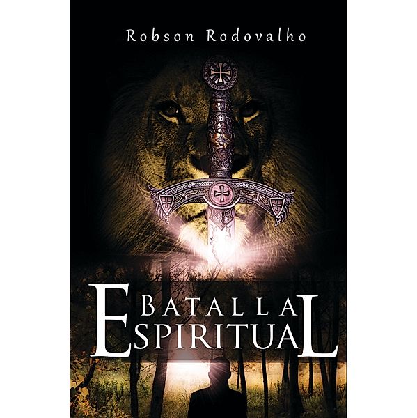 Batalla espiritual / Batalla espiritual Bd.1, Robson Rodovalho