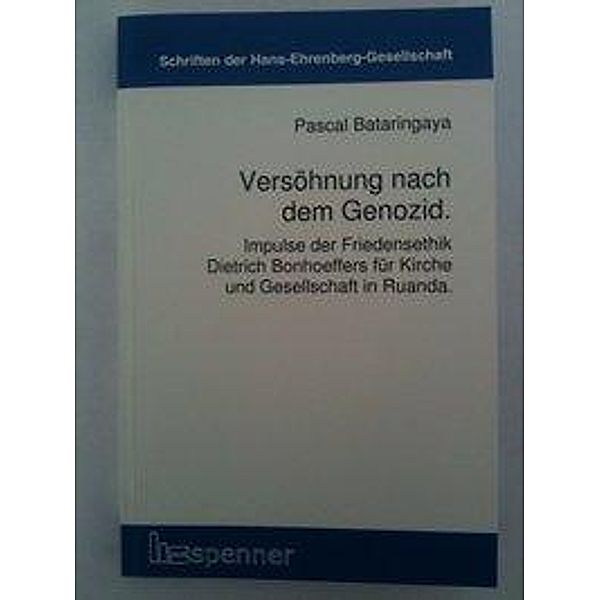 Bataringaya, P: Versöhnung nach dem Genozid, Pascal Bataringaya