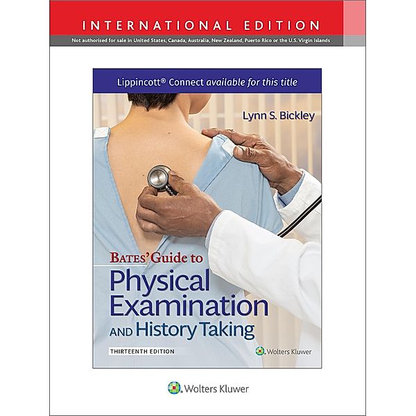 Bates' Guide To Physical Examination and History Taking, Lynn S. Bickley, Peter G. Szilagyi, Richard M. Hoffman, Rainier P. Soriano