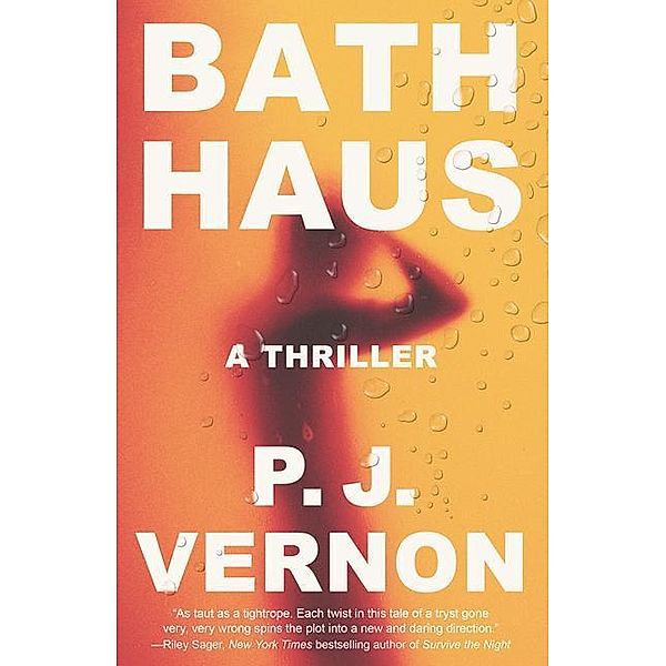 Bath Haus, P. J. Vernon