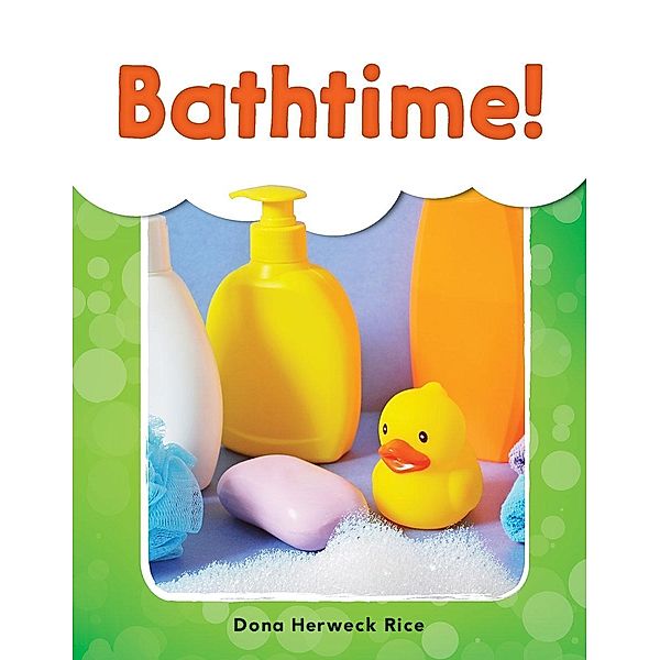 Bath Time! Read-Along eBook, Dona Herweck Rice