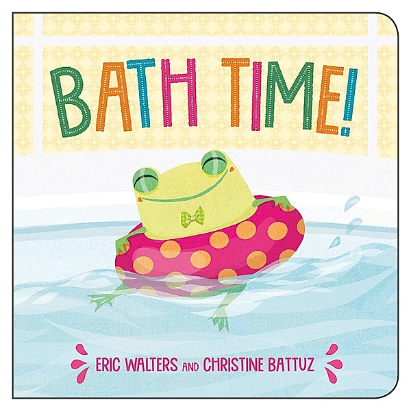 Bath Time! Read-Along / Orca Book Publishers, Eric Walters