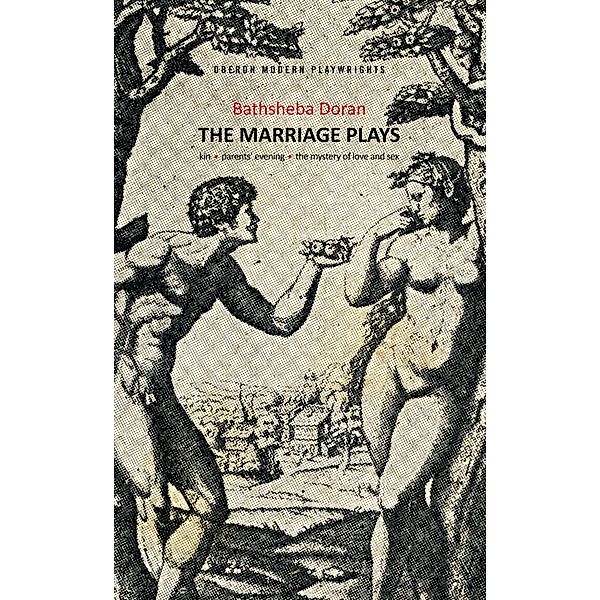 Bathsheba Doran: The Marriage Plays, Bathsheba Doran